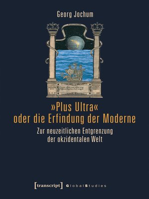 cover image of »Plus Ultra« oder die Erfindung der Moderne